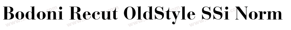 Bodoni Recut OldStyle SSi Normal字体转换